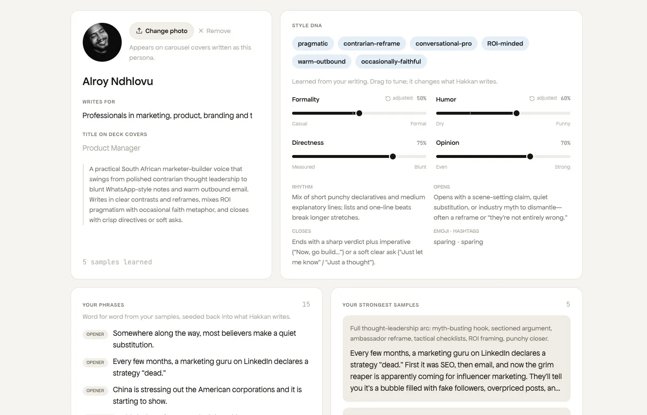 Personas: Hakkan trained on your own writing, so the output sounds like you rather than like a model.