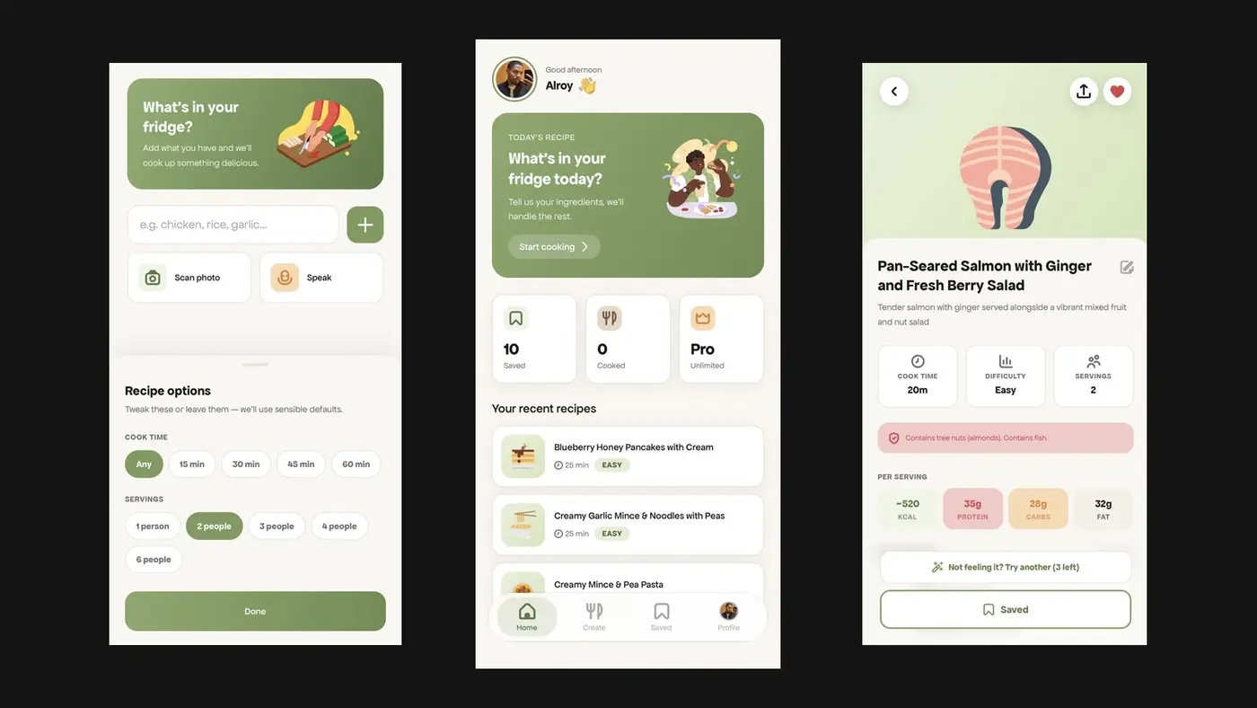 Three tapa. screens: entering what is in the fridge, the home screen, and a finished recipe.